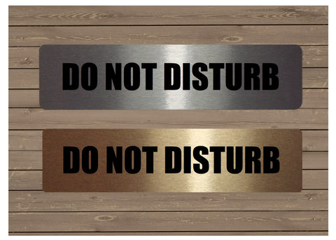 Do Not Disturb Silver Vital Gold or Silver Metal Sign