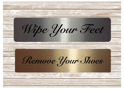 Silver or Gold Metal Vital Signs: Remove Your Shoes or Wipe Your Feet
