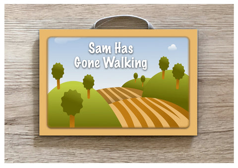 Gone Walking Hanging Sign