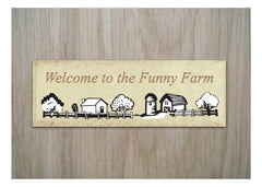 Welcome to the Funny Farm Personalised sign handmade at www.honeymellow.com