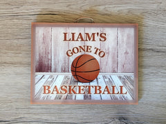 Gone to Basketball Metal or Wooden Personalised Sign