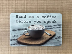 Coffee quote or own text personalised sign in metal or wood at www.honeymellow.com