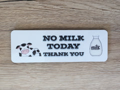 No Milk Today Handmade Personalised Metal sign from www.honeymellow.com