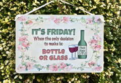 It's Friday Bottle or Glass rustic kitchen sign at Honeymellow