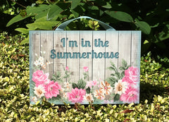 'I'm in the Garden' Rustic Floral Wood Effect Metal or Wooden Sign + Add Your Own Text