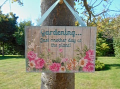 'I'm in the Garden' Rustic Floral Wood Effect Metal or Wooden Sign + Add Your Own Text