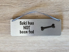 Dog has been fed / Not Fed Double-Sided Silver Sign
