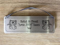 Cat Fed/Not Fed Personalised Double-Sided Silver Sign